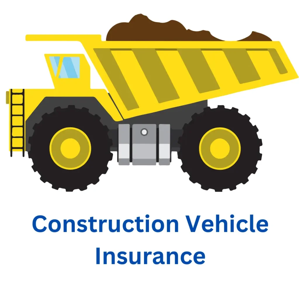 Construction vehicle Insurance