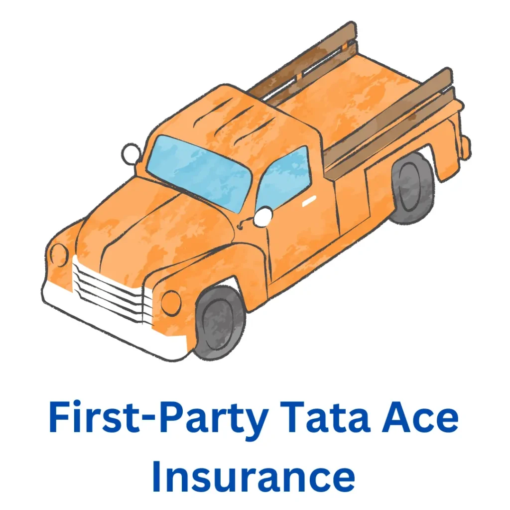 First-Party Tata Ace Insurance