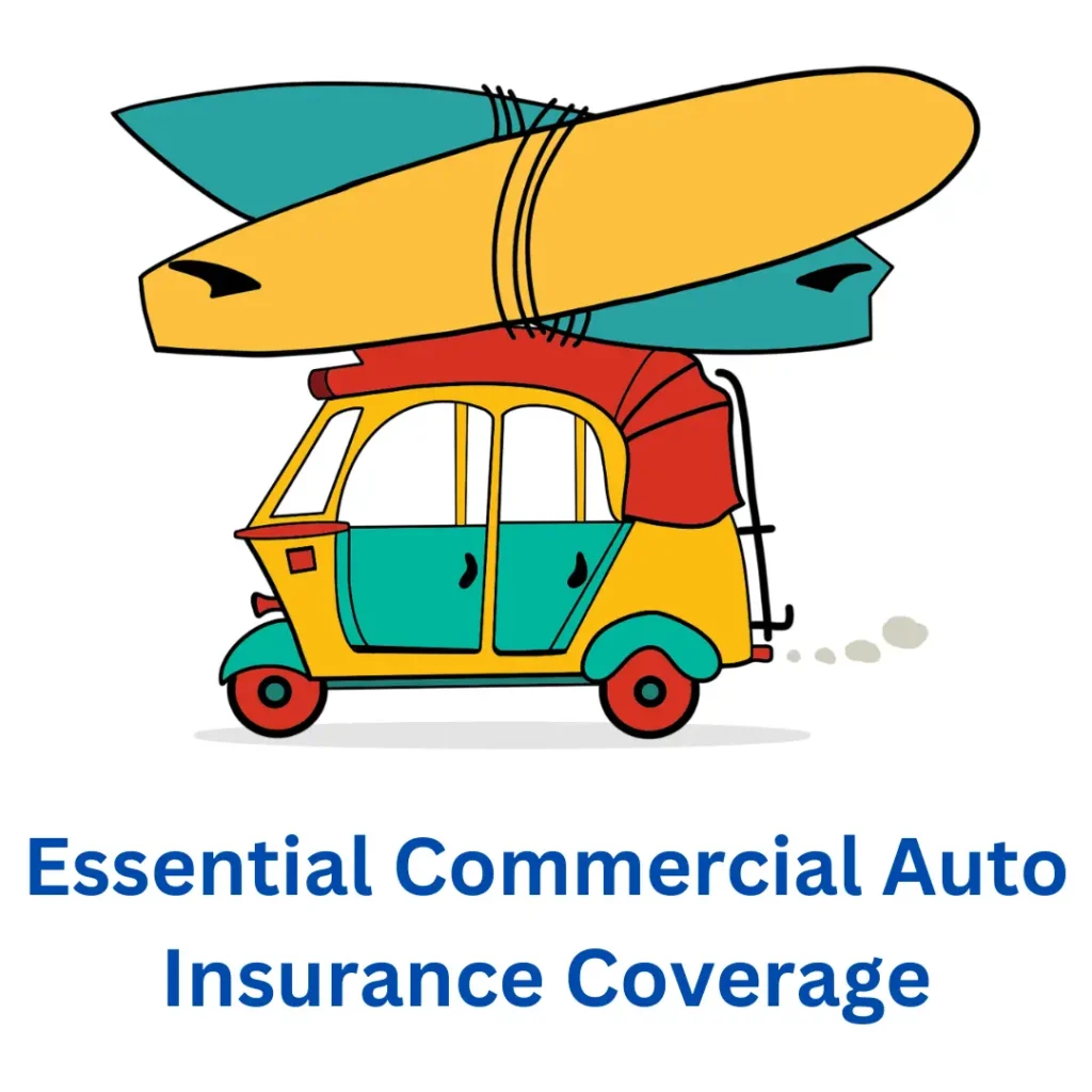 Essential Commercial Auto Insurance Coverage