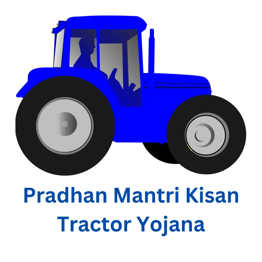 Pradhan Mantri Kisan Tractor Yojana