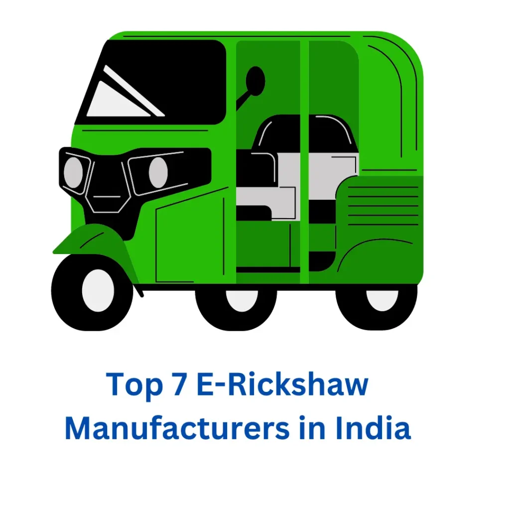 Top 7 E-Rickshaw Manufacturers in India